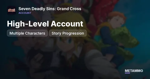 High-Level Account | Multiple Characters | Story Progression