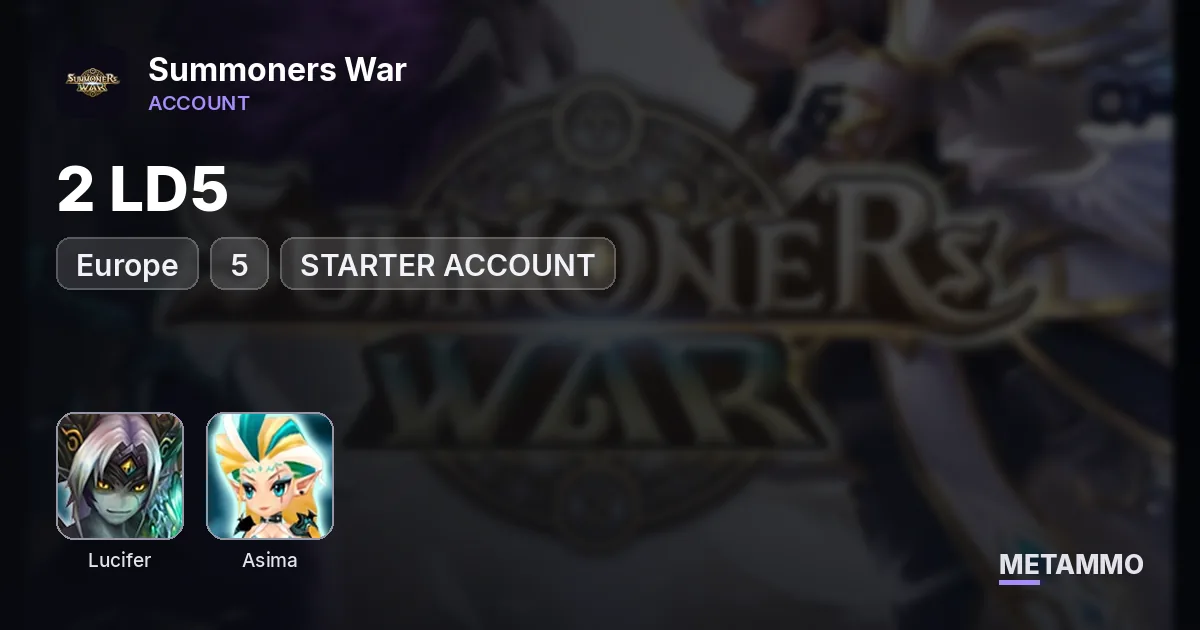 EU | 2LD 5* | LUCIFER | ASIMA | STARTER ACCOUNT - Summoners War account summary