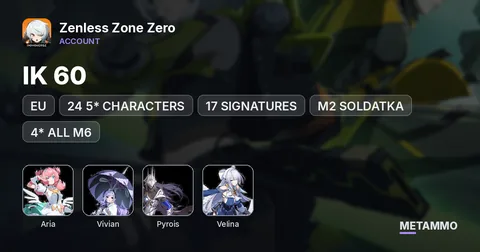 EU | IK 60 | 24 5* CHARACTERS | 17 SIGNATURES | M3 ARIA | M1 VIVIAN | M2 SOLDATKA | M3 PIROIS | M1 VELINA | 4* ALL M6