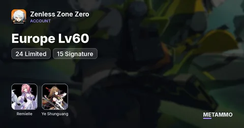 Europe Lv60 | 24 Limited + 15 Signature | M6 Remielle | M2 Ye Shunguang | Guaranteed 4/90 Pity