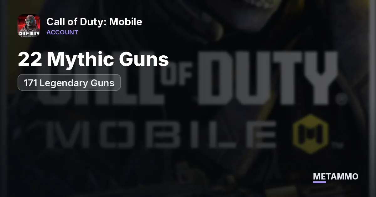 22 Mythic Guns | 171 Legendary Guns - Call of Duty: Mobile account summary