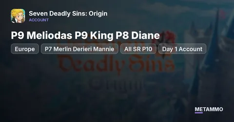 Europe | P9 Meliodas P9 King P8 Diane | P7 Merlin Derieri Mannie | All SR P10 | Day 1 Account