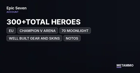 EU | 300+TOTAL HEROES | CHAMPION V ARENA | 70 MOONLIGHT | WELL BUILT GEAR AND SKINS | NOTOS | RHIANNA | LUCIELLA