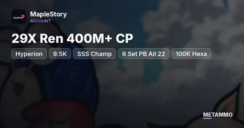 Hyperion | 29X Ren 400M+ CP | 9.5K | SSS Champ | 6 Set PB All 22* | 100K Hexa | 160B Mesos
