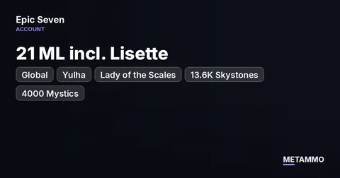 Global | 21 ML incl. Lisette, Yulha, Lady of the Scales | 13.6K Skystones | 4000 Mystics + 1000 Bookmarks