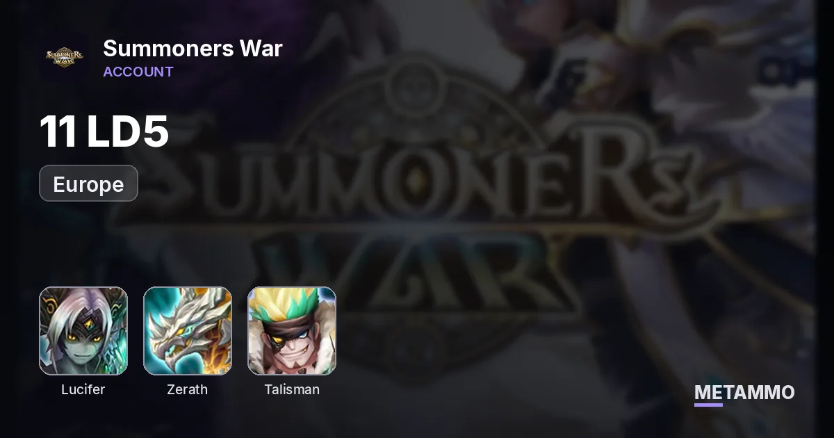 11 LD | Lucifer + Zerat + Talisman | Europe - Summoners War account summary
