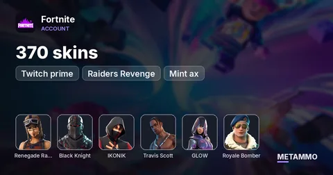 370 skins + Renegade + Black Knight + Ikonik + Travis Scott + Glow + Royal Bomber + Twitch prime + Raiders Revenge + Mint ax