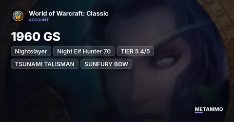 Nightslayer - Night Elf Hunter 70 [1960 GS] [TIER 5 4/5] [TSUNAMI TALISMAN] [SUNFURY BOW]