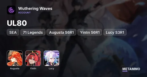 UL80 | 71 Legends | Augusta S6R1 + Yinlin S6R1 | Lucy S3R1 | SEA