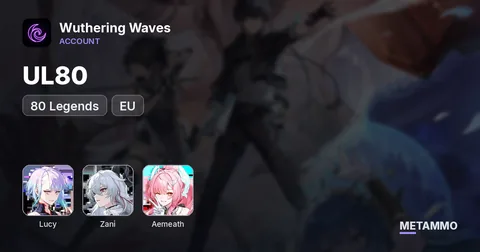 UL80 | 80 Legends | Lucy S6 + Zani S6 + Aemeath S3 | EU
