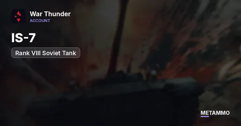 IS-7 | Rank VIII Soviet Tank