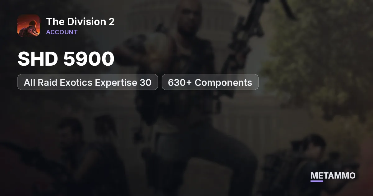SHD 5900+ | All Raid Exotics Expertise 30 | 630+ Components - The Division 2 account summary