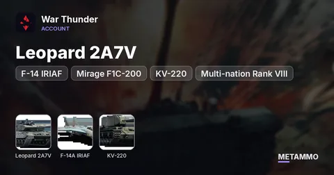 Leopard 2A7V + F-14 IRIAF + Mirage F1C-200 | KV-220 | Multi-nation Rank VIII