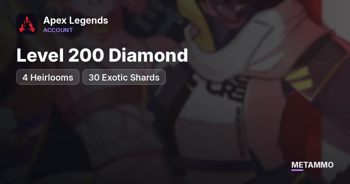 Level 200 Diamond | 4 Heirlooms | 30 Exotic Shards - Apex Legends account summary