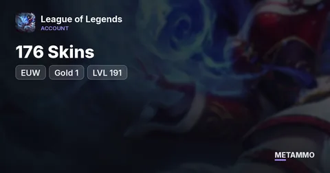 EUW Gold 1 | 176 Skins | LVL 191