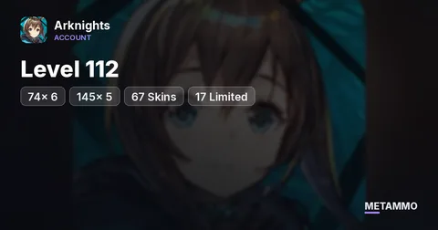 Level 112 | 74x 6* | 145x 5* | 67 Skins | 17 Limited