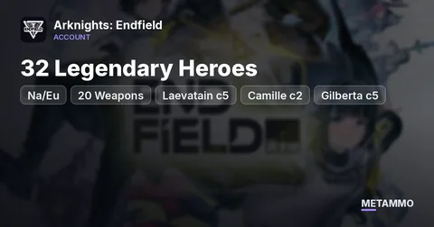 Na/Eu | 32 Legendary Heroes | 20 Weapons | Laevatain c5 , Camille c2 , Gilberta c5