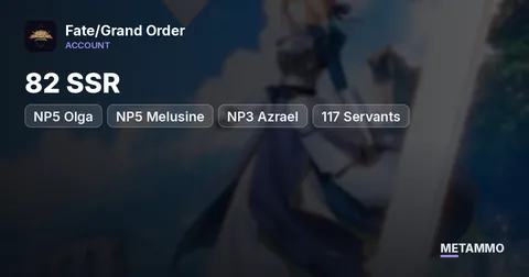 82 SSR | NP5 Olga + NP5 Melusine + NP3 Azrael | 117 Servants