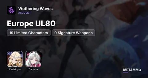 Europe UL80 | S3 Cartethyia | 19 Limited Characters | 9 Signature Weapons | Carlotta Skin