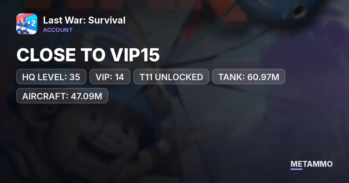 HQ LEVEL: 35 | VIP: 14 – CLOSE TO VIP15 | T11 UNLOCKED | TANK: 60.97M | AIRCRAFT: 47.09M | MISSILE: 43.43M | DRONE LEVEL: 188 - Last War: Survival account summary