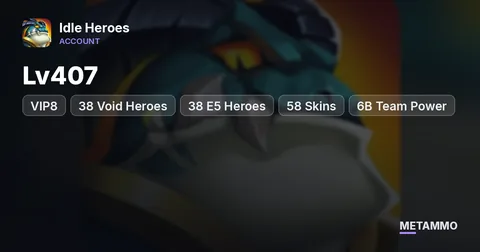 iOS | Lv407 | VIP8 | 38 Void Heroes | 38 E5 Heroes | 58 Skins | 6B Team Power