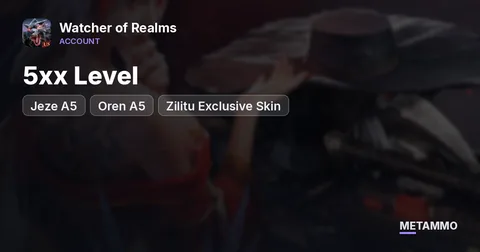 5xx Level | Jeze A5 | Oren A5 | Zilitu Exclusive Skin