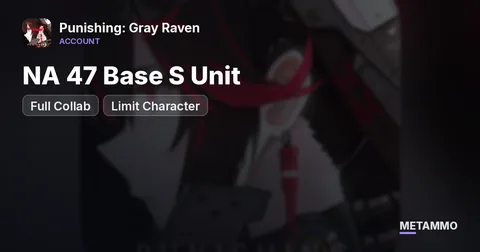 NA 47 Base S Unit | Full Collab + Limit Character, all gen 2-3 DPS 10k+bc $500