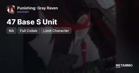 NA 47 Base S Unit | Full Collab + Limit Character, all gen 2-3 DPS 10k+bc $500
