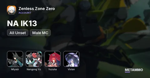 NA IK13 | Miyabi + Nangong Yu + Yuzuha + Vivian | All Unset | Male MC