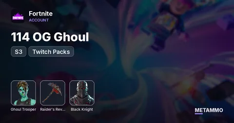 114 OG Ghoul + OG Raiders + Black Knight + S3 + Twitch Packs