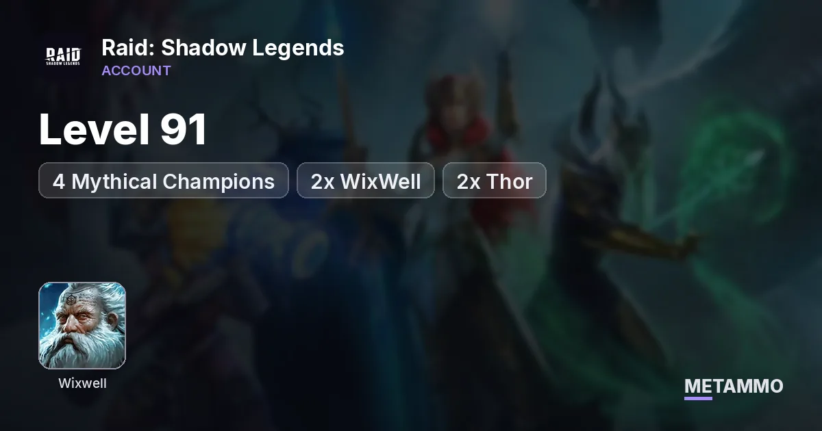 Level 91 | 4 Mythical Champions | Solar, Noldua, 2x WixWell, 2x Thor - Raid: Shadow Legends account summary