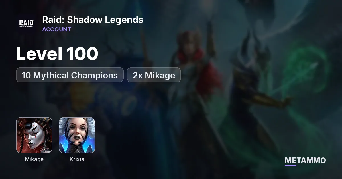 Level 100 | 10 Mythical Champions | 2x Mikage, Krixia, Gnut - Raid: Shadow Legends account summary