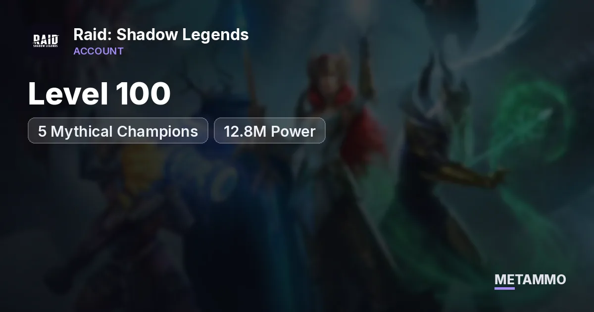 Level 100 | 5 Mythical Champions | 12.8M Power - Raid: Shadow Legends account summary