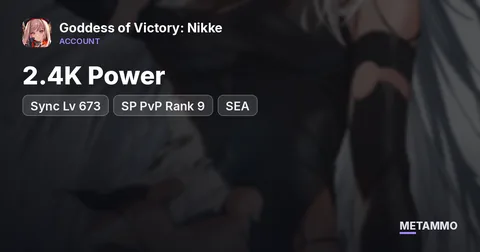 2.4K Power | Sync Lv 673 | SP PvP Rank 9 | SEA