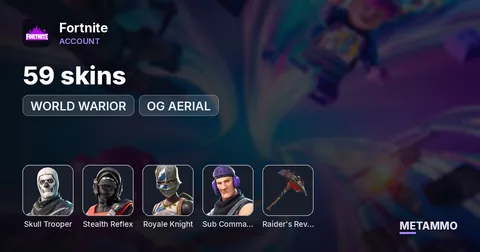 59 skins + OG SKULL TROOPER + STEALTH REFLEX + ROYALE KNIGHT + WORLD WARIOR + TWITCH PRIMES + OG RAIDERS REVENGE + OG AERIAL