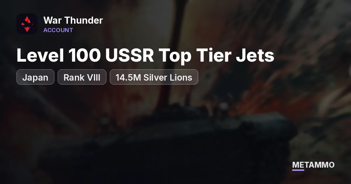 Level 100 USSR Top Tier Jets | Japan Rank VIII | 14.5M Silver Lions - War Thunder account summary