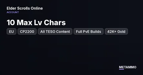 EU | CP2200 | All TESO Content | 10 Max Lv Chars | Full PvE Builds | 42K+ Gold | 18K+ Seals