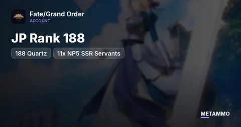 JP Rank 188 | 188 Quartz | 11x NP5 SSR Servants