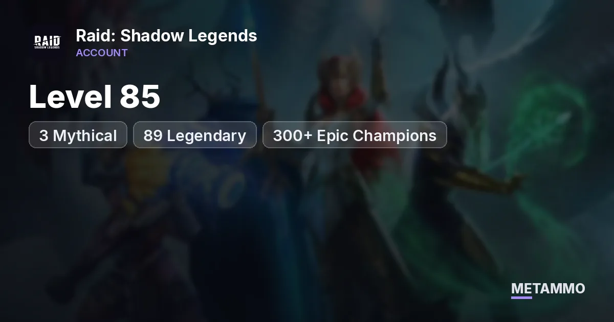 Level 85 | 3 Mythical | 89 Legendary | 300+ Epic Champions - Raid: Shadow Legends account summary