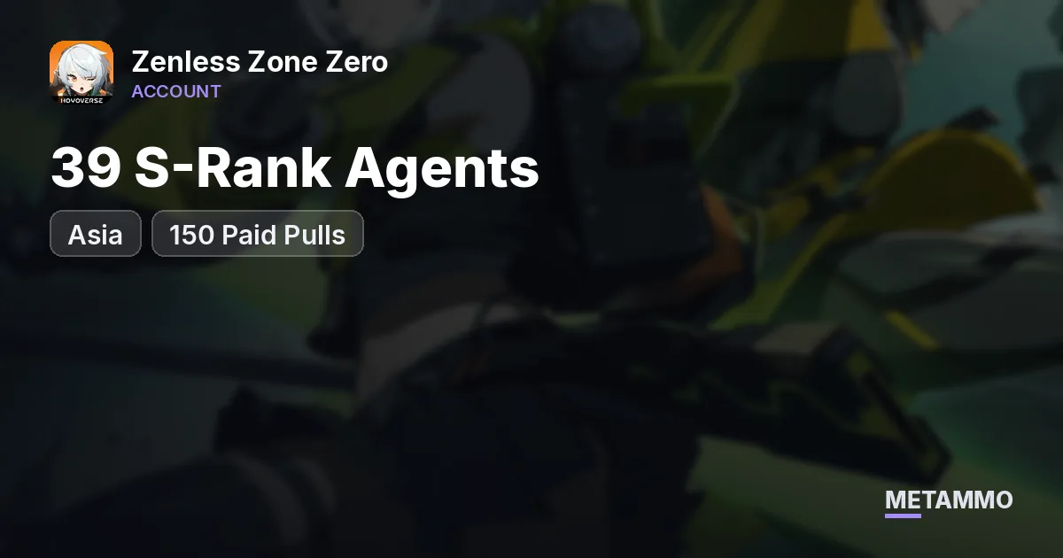 39 S-Rank Agents + 150 Paid Pulls | Asia Server - Zenless Zone Zero account summary