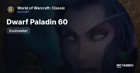 Soulseeker - Dwarf Paladin 60