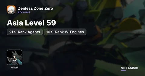 Asia Level 59 | 21 S-Rank Agents | 16 S-Rank W-Engines | Miyabi M1