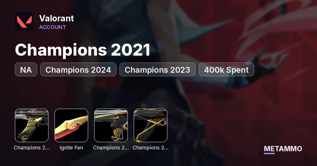 NA Riot Buddy / Champions 2021 / Arcane Bundles / Ignite / VCT Sigil / Champions 2024 / Champions 2023 (400k Spent) - Valorant account summary
