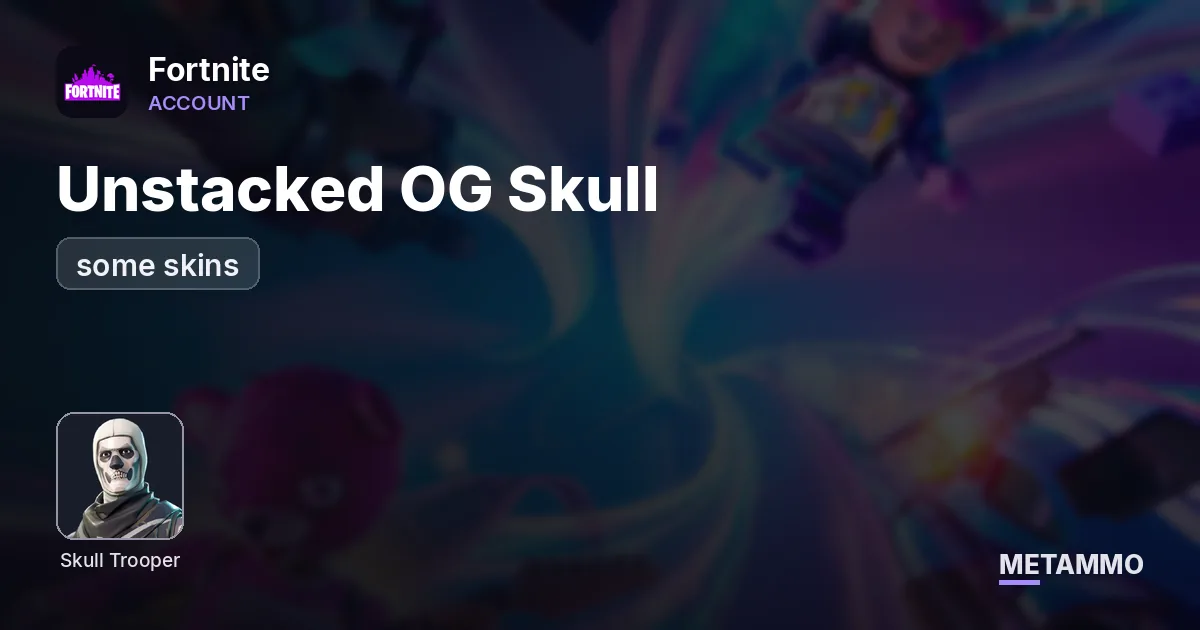 Unstacked OG Skull + some skins - Fortnite account summary