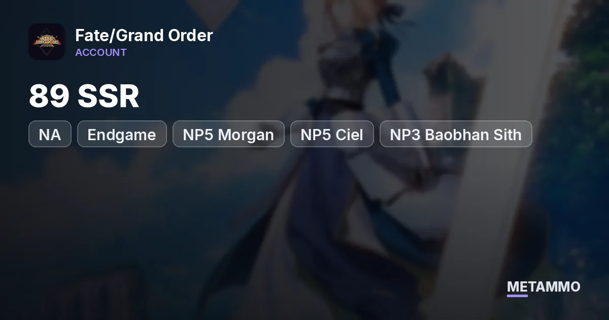 NA Endgame | 89 SSR | NP5 Morgan + NP5 Ciel | NP3 Baobhan Sith | NP3 Summer Morgan | 134 WNP - Fate/Grand Order account summary