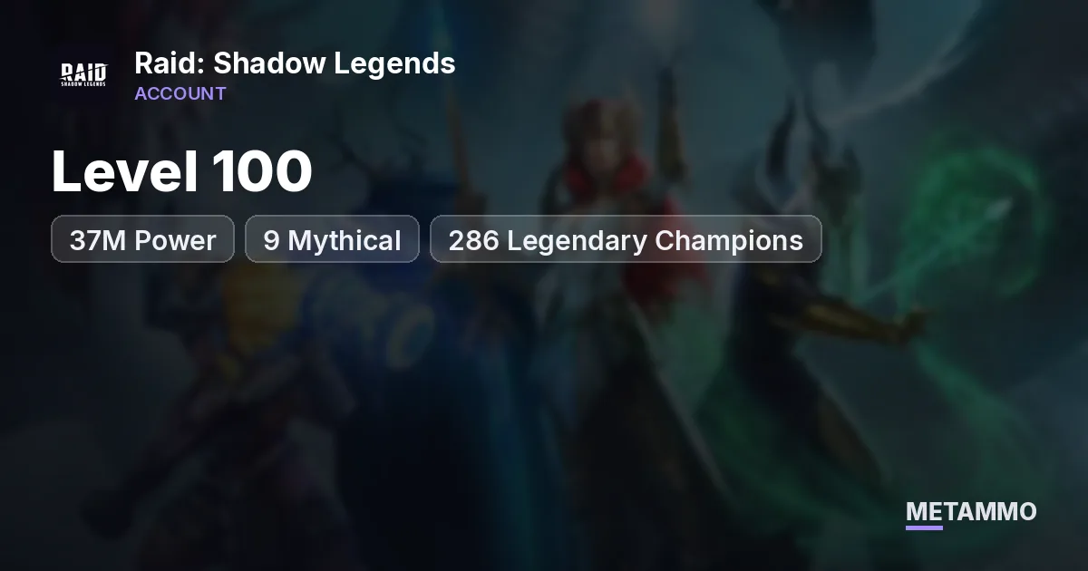 Level 100 | 37M Power | 9 Mythical | 286 Legendary Champions - Raid: Shadow Legends account summary