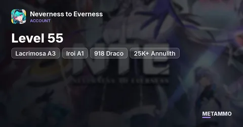 Level 55 | Lacrimosa A3 | Iroi A1 | 918 Draco | 25K+ Annulith
