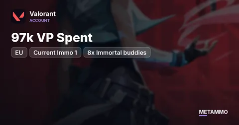 EU - 97k VP Spent - Current Immo 1 - 8x Immortal buddies