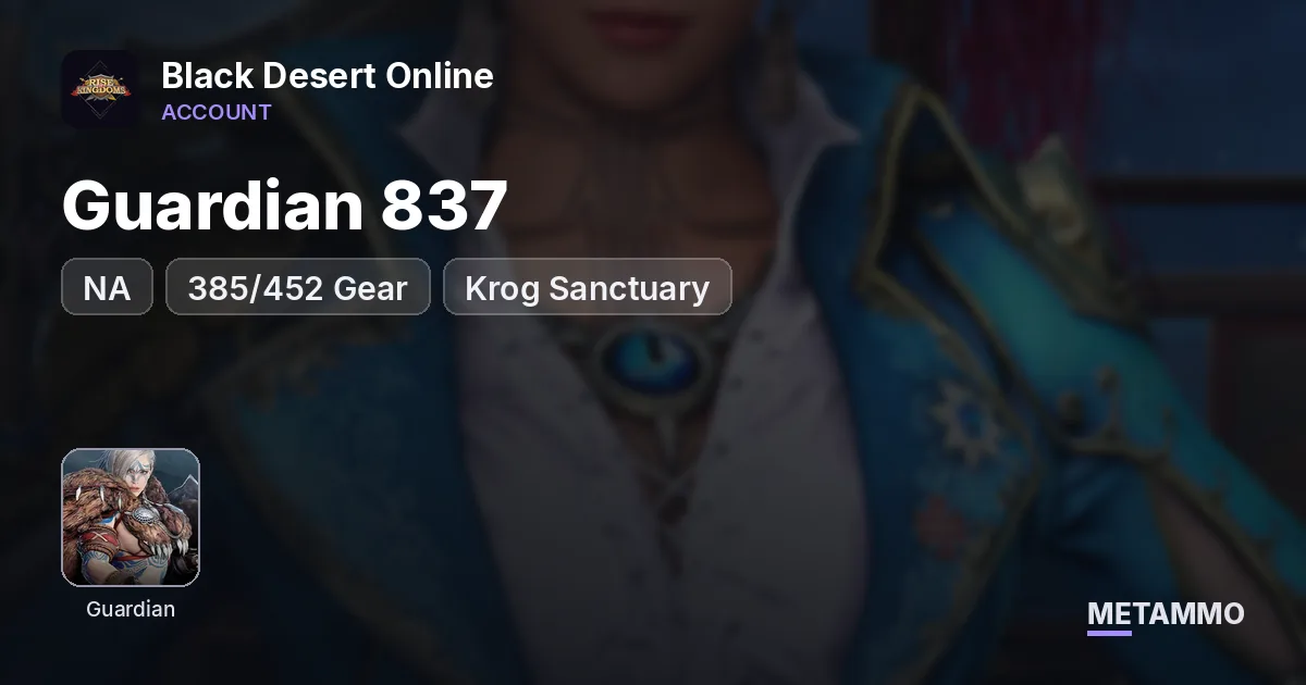 NA Guardian 837 | 385/452 Gear | Krog Sanctuary - Black Desert Online account summary