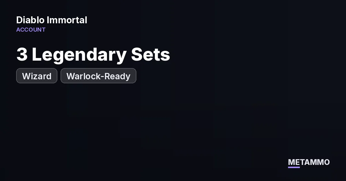 Wizard | 3 Legendary Sets | Warlock-Ready - Diablo Immortal account summary